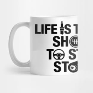 Life is to Mug